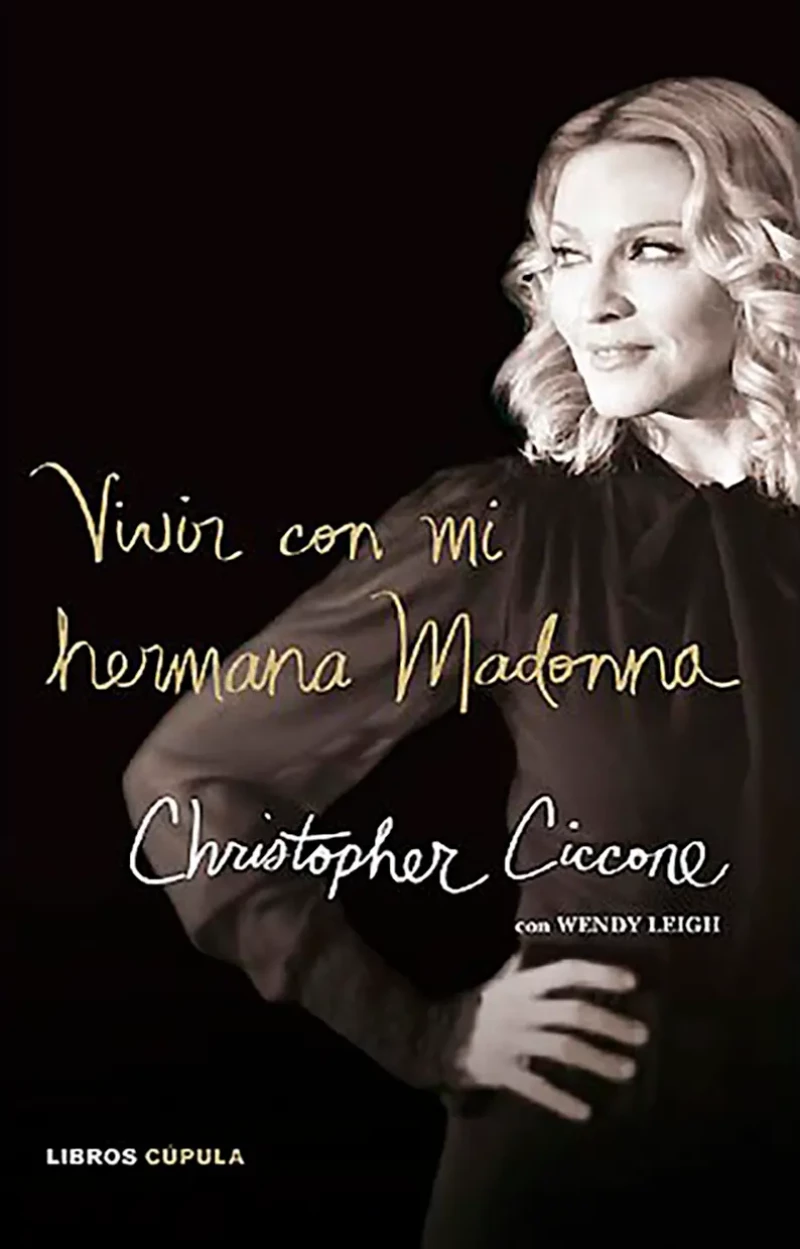 Cristopher publicó un libro sobre su hermana Madonna.