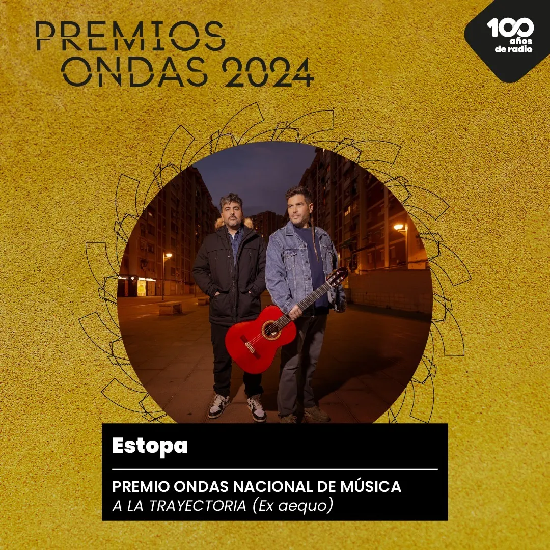 Estopa, Premio Ondas 2024